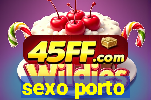 sexo porto